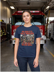 PD Said It’s Fully Involved Firefighter Shirt