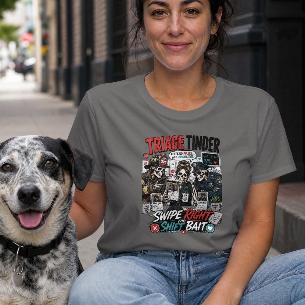 Triage Tinder Shirt, Funny Nurse First Responder Dating Tee
